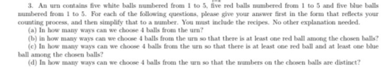 3. An urn contains five white balls numbered from 1 to 5, five red balls numbered from 1 to 5 and five blue balls numbered fr