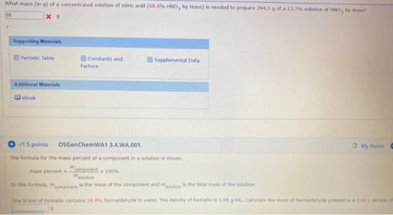 What mass (ing) of a concentrated solution of nitric acid (68.8% HNO, by mass) is needed to prepare 394.5 g of a 13.7% soluti