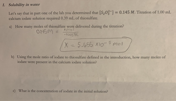 1. Solubility in water that in part one of the lab you determined that [S203= 0.145 M. Titration of 1.00 mL Lets say calcium