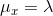 \mu_x=\lambda