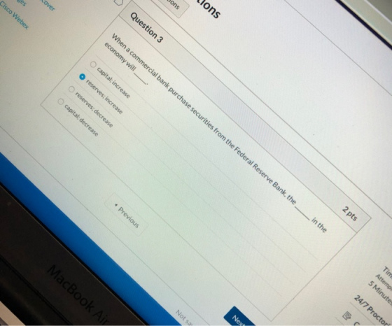 Cisco Webex ses Cover llons Sons Question 3 When a commercial bank purchase securities from the Federal Reserve Bank, the eco