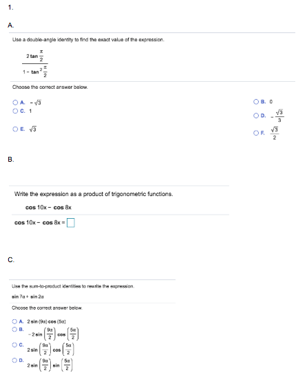 A. Use a double-angia idensty to find the exact value of the expnesson 1-tan Choose the corroct answor balow O B. 0 OC. 1 D,