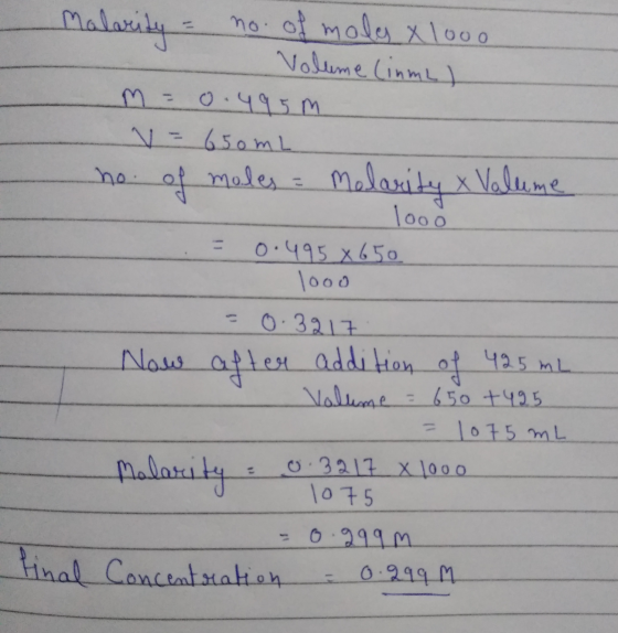 Malarity = no. of male x1000 - Volume Cinmal m = 0.495 m V = 650mL - no. of moles - Malarity & Volume - lood = 0.495x650 1000