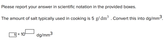 Please report your answer in scientific notation in the provided boxes. The amount of salt typically used in cooking is 5 g/d