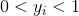 0 < y_{i} < 1