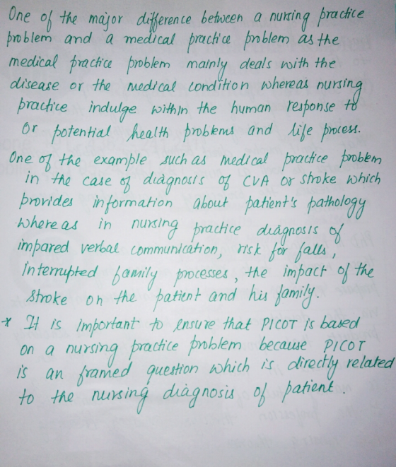 Une ol the major derence bethocen a nurting pracfce hnoblem and a medrcal prachca pnblem as the medical prachice broblem main