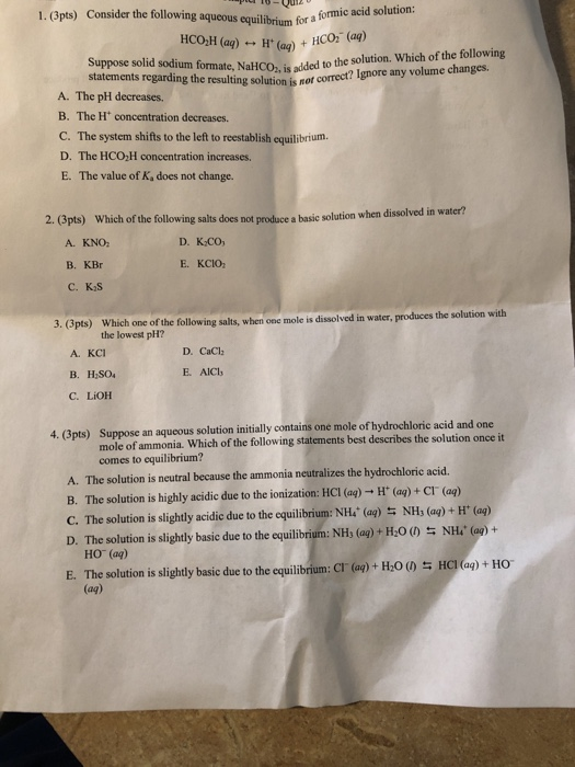 PL 1 UUIZ 1. (3pts) Consider the following aqueous equilibrium for a tom llowing aqueous equilib r aformic acid solution: HCO