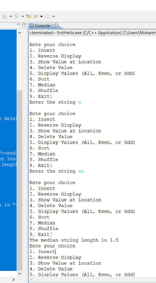 11 E Console <terminated> firstHello.exe [C/C++ Application] C:Users\Mohamn Ente your choice 1. Insert 2. Reverse Display 3.