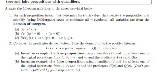 true and false propositions with quantifiers. Answer the following questions in the space provided below. 1. For each proposi