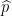 \widehat p