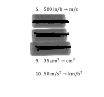 5. 500 in/h m/s 10. 50 m/s2km/h2