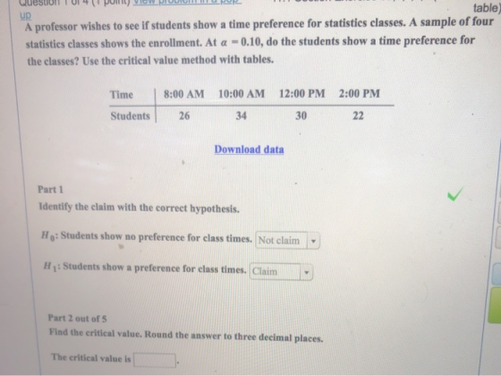 up table) A professor wishes to see if students show a time preference for statistics classes. A sample of four statistics cl