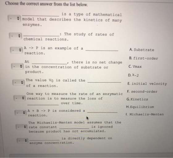 Choose the correct answer from the list below. is a type of mathematical model that describes the kinetics of many enzymes. T