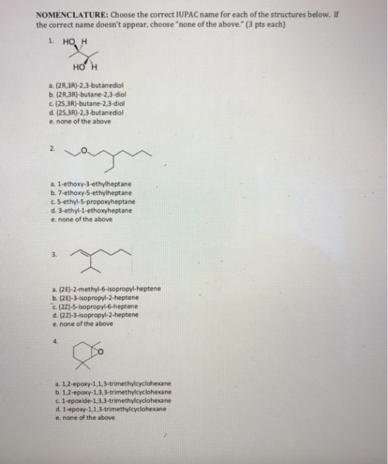 NOMENCLATURE: Choose the correct IUPAC name for each of the structures below. If the correct name doesnt appear, choose non