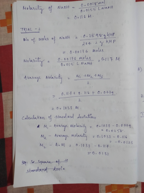 Molarity of Nadha 0.0018 mol 0.0155 L Woolt Orll6 M. 2 TRIAL - 3 moles No of of КНР Naolt 2 0.3598g KHP 204.2 g 2.0.00176 mol