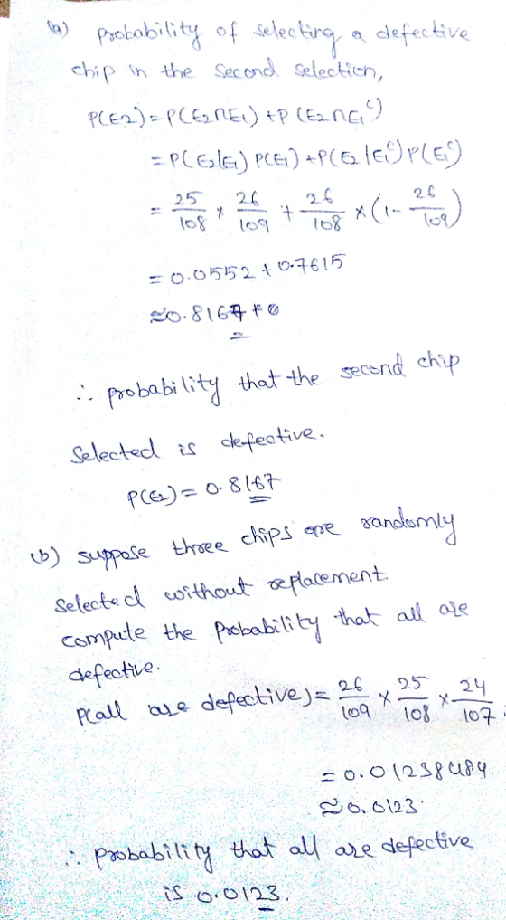 of sleg defective chip in the Sec end Seleekier 2.5 2 2. pobabi lity that the ecend chip Selectedl s ckpective PCo 8167 Select 1 ωǐthout focement csmpte the Pebability that a ole defective Pobability tho al e depective