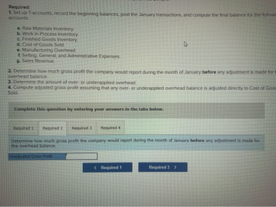 Required: 1. Set up T-accounts, record the beginning balances, post the January transactions, and compute the final balance f