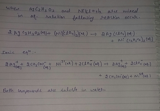 When in AyC2 H₂O2 and aq. solution Nikloul following are reaction mixed occur. 2 Ag C2H302 (9914 (Nikdou), caq.) 2 Ag (elo) c