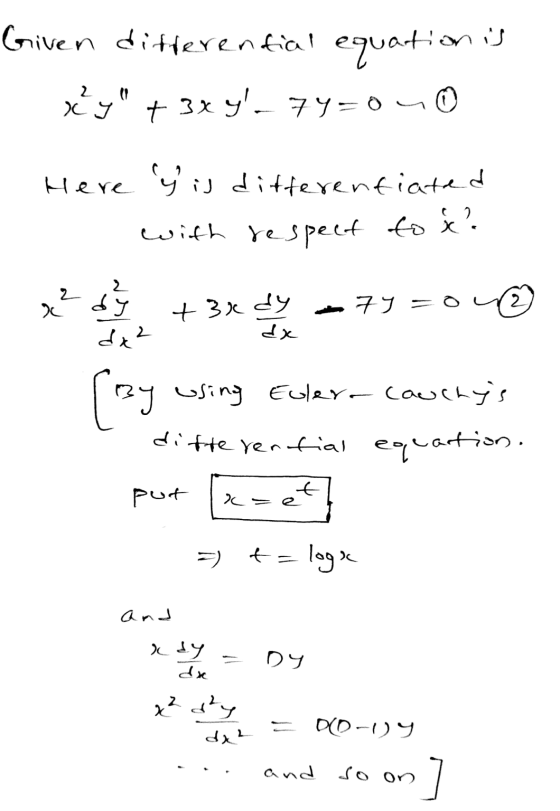 Given differential equation is ry + 3xy-7y=040 Here Y is differentiated with respec t to x. dy + 3x dy - 79 =O © (By using