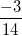 \small \frac{-3}{14}