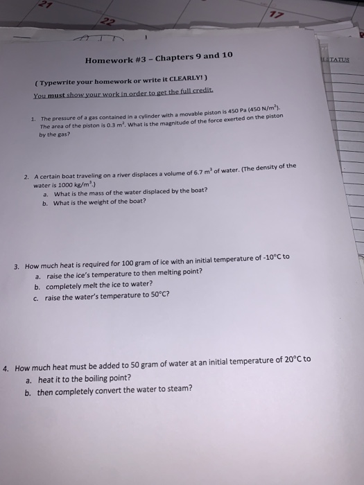 Homework #3 - Chapters 9 and 10 TATUS (Typewrite your homework or write it CLEARLY!) You must show your work in order to get