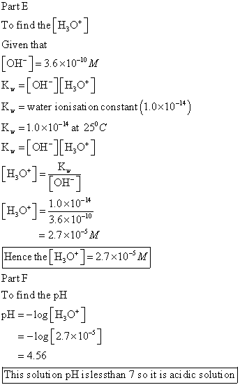 Part E To find the [H30*] Given that [OH-] = 3.6x10-10M K, -[07-(04] K, = water ionisation constant (1.0x10-14) K, =1.0*10-44