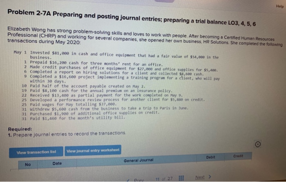 Help Problem 2-7A Preparing and posting journal entries; preparing a trial balance LO3, 4, 5, 6 Elizabeth Wong has strong pro
