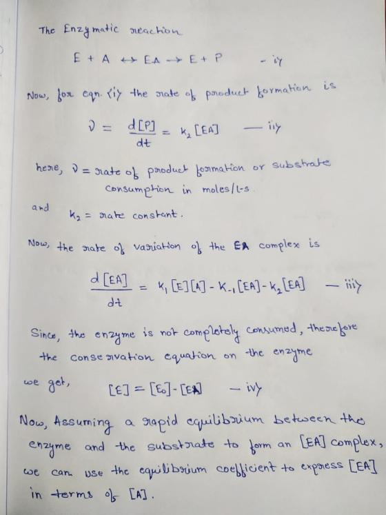 The Enzymatic reaction E + A to EAE + P - in Now, for ean. Xiy the rate of product formation is D = d[P] - K, LEA] - ily - dt