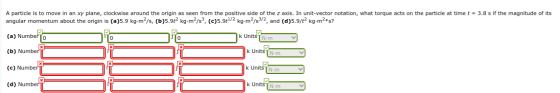 A particle is to move in an xy plane, clockwise around the origin as seen from the positive side of the z axis. In unit-vecto
