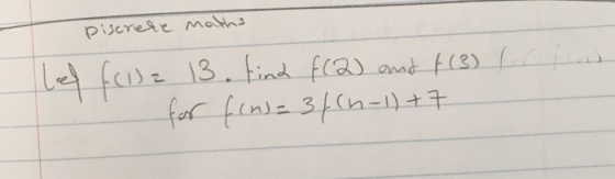 piscrete Maths le fila 13. find f(2) and f(3) f. for (ins= 3/(n-1)+7