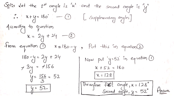 second angle ale is 180° Solo, Let the qst is l and the second angle x+y- [ Supplementong angles] 4cording to question x 2
