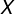 X