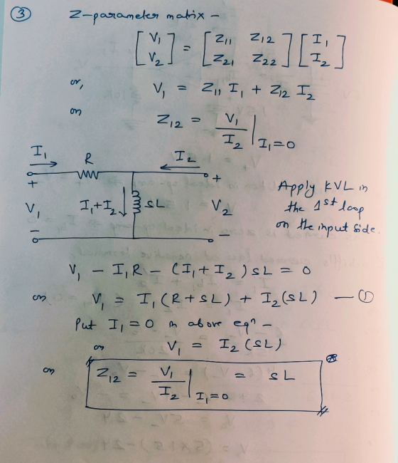2-parameter matrix- 1211 Z 12 - N L or [221 222 ] [I v = 2, I, + Z2 I 212= V IZ 1,20 I wow 91 < golit ni mot 21 V2 hin s Appl