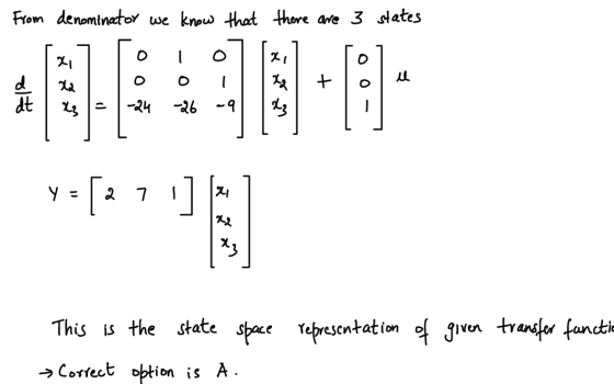 From 01:11- denominator we know that there are 3 states 0 1 0 O 0 12g to u | -24 -26 -q Y = [2 71] [21 representation of give