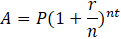 r. nt A = P(1 +-) n