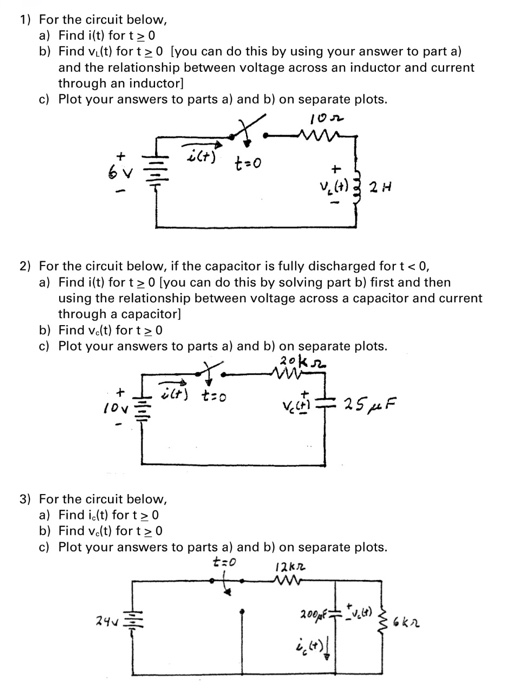 1) For the circuit below, a) Find i(t) fort > 0 b) Find vu(t) fort > 0 [you can do this by using your answer to part a) and t
