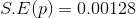 S.E(p)=0.00128