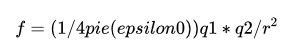 f (1/4pie(epsilon0))ql q2/r2