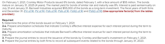 On February 1, 2021, Cromley Motor Products issued 6% bonds, dated February 1, with a face amount of $55 million. The bonds m