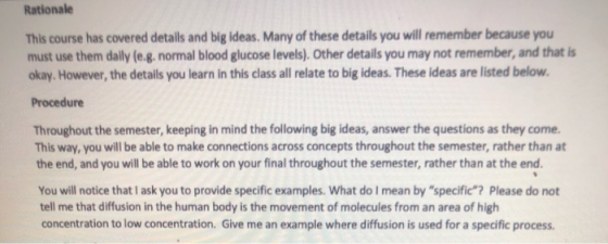 Rationale This course has covered details and big ideas. Many of these details you will remember because you must use them da