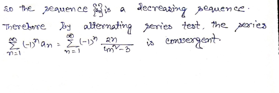 a so the sequence sans is decreasing sequence. Therebone Roy alternating series test, the series e nana is convergent 42-3 Ž(