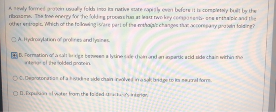 A newly formed protein usually folds into its native state rapidly even before it is completely built by the ribosome. The fr