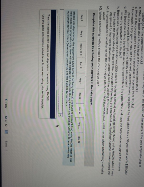 Tu l oyme on the receipt of the assets of the sole proprietorship in exchange for the corporations stock? d. What tax basis