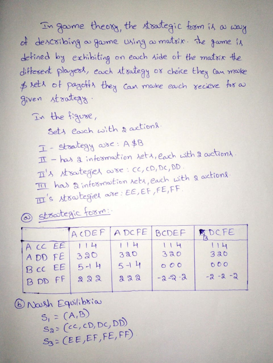 Fmaa me theon, the tsa tegic foom Wang de ned by exhibiting on each Aide ot the matme the etA o pageffh the Can make each eceve hs a give n strateg the ae Sets eosch ith action 工-strategy ase: A $8 严-hes a infornation Aeta, each w tha actionx ha) infosmation Act, each with a action8 stoeoteaic ren ADD FE | 320 | зао | зао зао ⑥Nwsh Equilíbrio S3 CEE,EF,FE,FF)