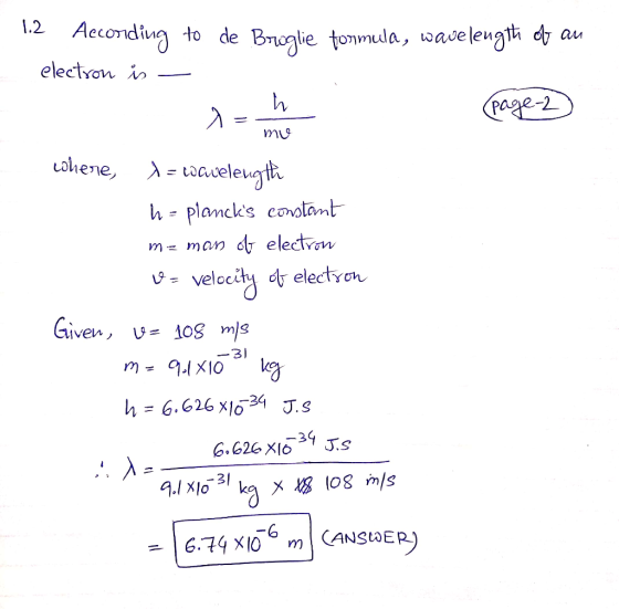 1.2 According to de Broglie formula, wavelength of au electron is - (page 2) mu whene, ) = toavelength h - plancks constant