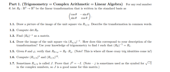 Part 1. (Trigonometry - Complex Arithmetic - Linear Algebra) For any real number 0, let Re R2R be the linear transformation t