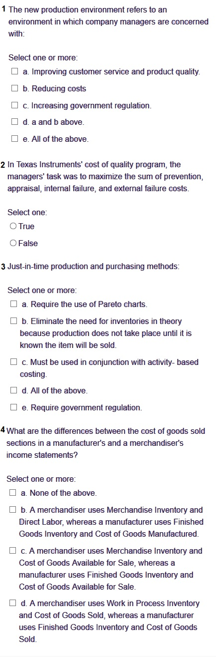 1 The new production environment refers to an environment in which company managers are concerned with: Select one or more: a