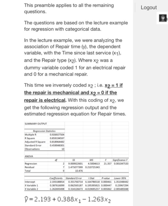 Logout This preamble applies to all the remaining questions. The questions are based on the lecture example for regression wi
