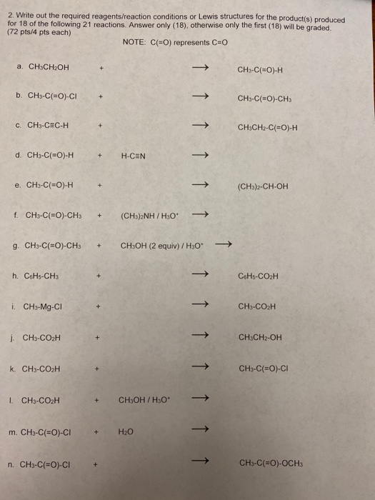 2. Write out the required reagents/reaction conditions or Lewis structures for the productis) produced for 18 of the followin