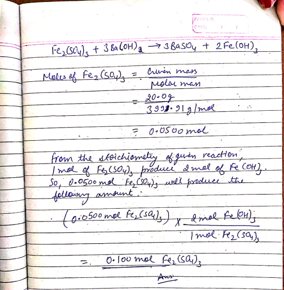 Fe, Coule + 3 Ba COH) a → 3 Basoy + 2 Fe(OH), Moles of Fe, (soya = Crinon mass Molen mans 2000g 3997.91g/mol = o.osoomot from